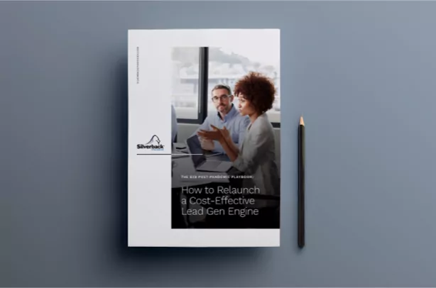The B2B Post-Pandemic Playbook: How to Relaunch a Cost-Effective Lead Gen Engine
